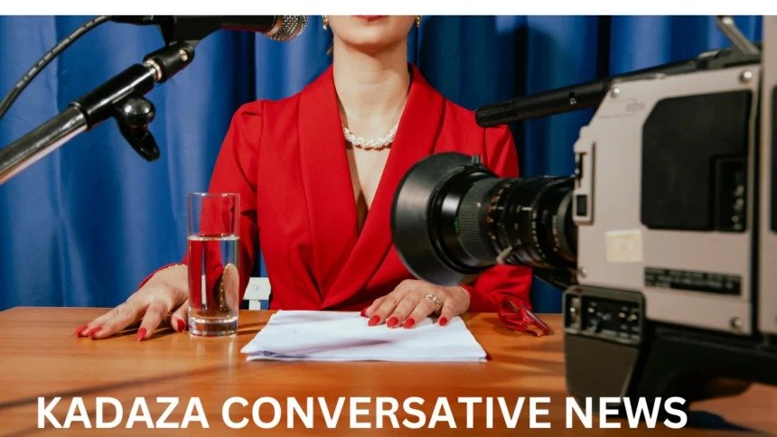 kadaza conservative news