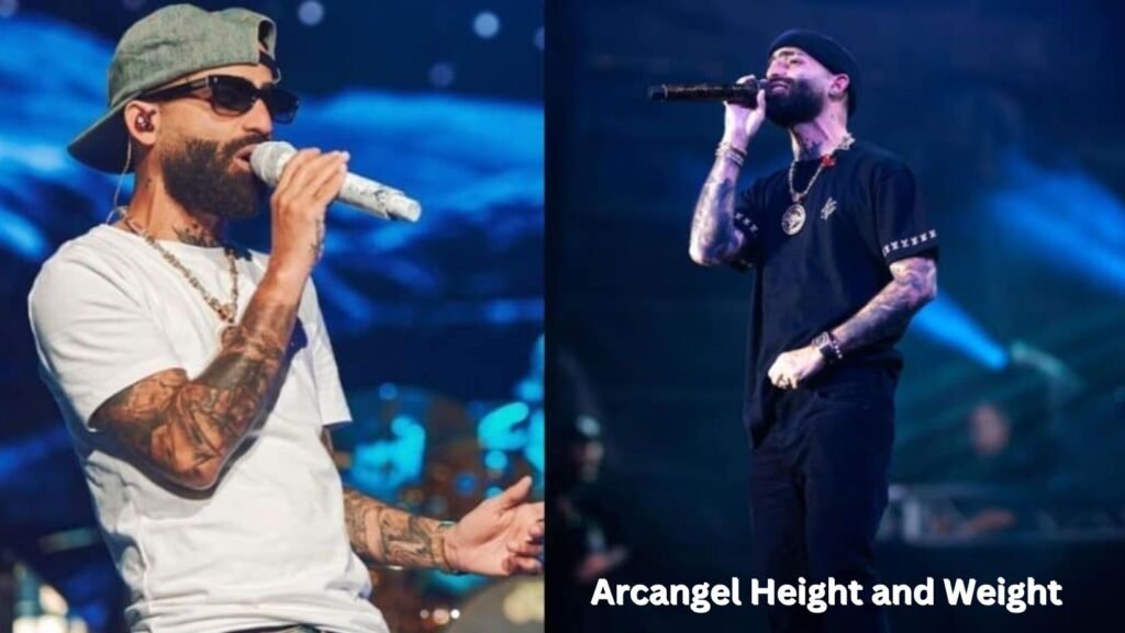 Arcangel Height and Weight